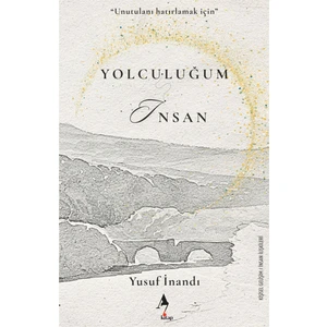 Yolculuğum İnsan - Yusuf İnandı