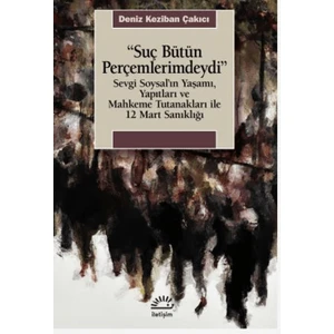 Suç Bütün Perçemlerimdeydi - Deniz Keziban Çakıcı