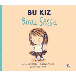 Bu Kız Biraz Sessiz - Stephanie Stansbie