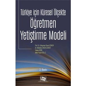 Türkiye Için Küresel Ölçekte Öğretmen Yetiştirme Modeli