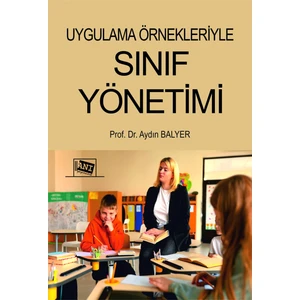Anı Yayıncılık Uygulama Örnekleriyle Sınıf Yönetimi