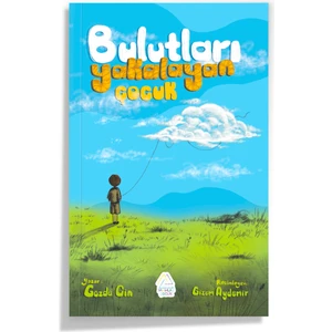 Gözde Cin - Bulutları Yakalayan Çocuk