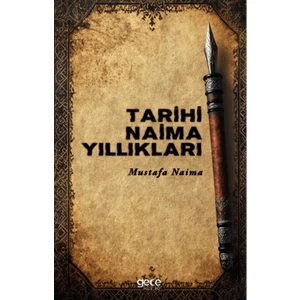 Tarihi Naima Yıllıkları - Mustafa Naima