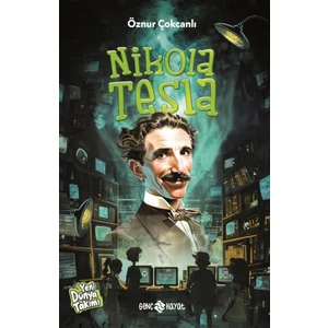 Nikola Tesla / Genç Hayat / Öznur Çokcanlı