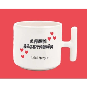 Hesaplısı Burada Kişiye Özel Canım Öğretmen Baskılı T Kulplu Latte Kupa