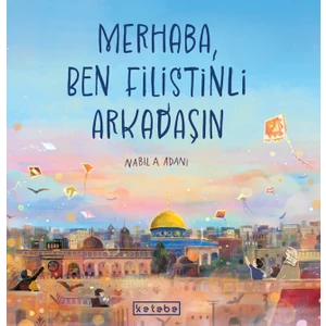 Merhaba, Ben Filistinli Arkadaşın - Nabila Adani