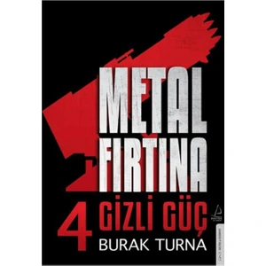 Metal Fırtına 4 Gizli Güç - Burak Turna