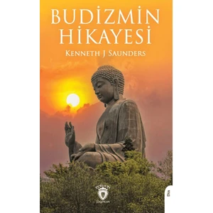 Budizmin Hikayesi - Kenneth J Saunders