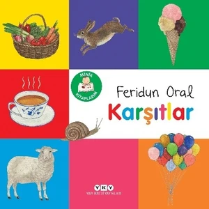 Minik Kitaplarım - Karşıtlar - Feridun Oral