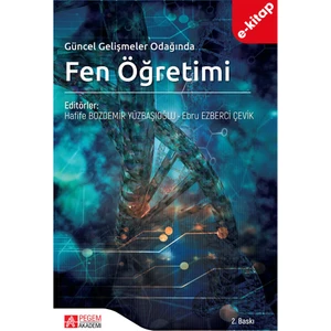 Güncel Gelişmeler Odağında Fen Öğretimi (e-kitap)