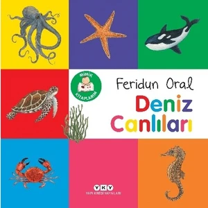 Minik Kitaplarım - Deniz Canlıları - Feridun Oral