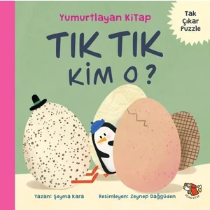 Yumurtlayan Kitap - Tık Tık Kim O? (Tak Çıkar Puzzle Kitap) - Şeyma Kara