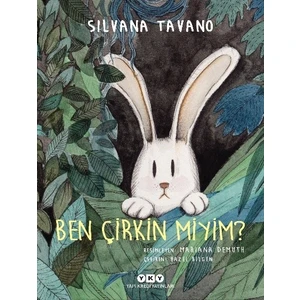 Ben Çirkin Miyim? - Silvana Tavano