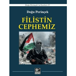 Filistin Cephemiz - Doğu Perinçek