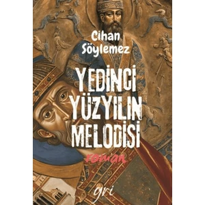 Yedinci Yüzyılın Melodisi - Cihan Söylemez