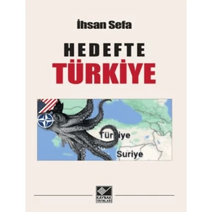 Hedefte Türkiye - İhsan Sefa