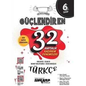 Ankara Yayıncılık 6. Sınıf Türkçe Güçlendiren 32 Haftalık Kazanım Denemeleri