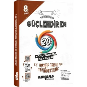 Ankara Yayıncılık 8. Sınıf T.C. İnkılap Tarihi ve Atatürkçülük Güçlendiren 20 Konu Tarama Denemesi