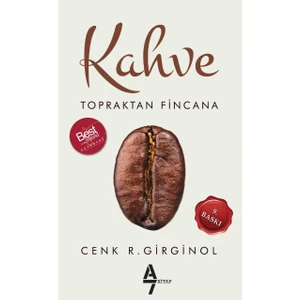 Kahve: Topraktan Fincana