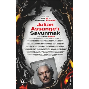 Julian Assange’ı Savunmak