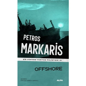 Bir Komiser Haritos Polisiyesi 10  Offshore - Petros Markaris