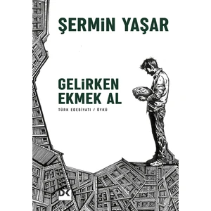 Gelirken Ekmek Al - Şermin Yaşar