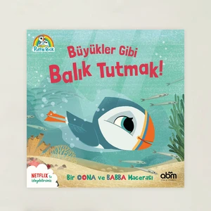 Büyükler Gibi Balık Tutmak Hikaye Kitabı - 3 Yaş Üzeri Çocuklar Için Eğitici Ve Öğretici Kitap