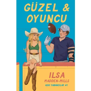 Güzel & Oyuncu - Ilsa Madden Mills
