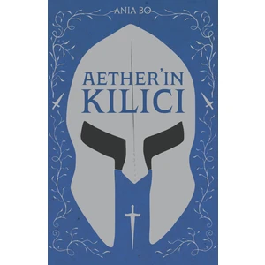 Aether’ın Kılıcı - Ania Bo
