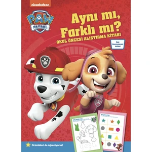 Paw Patrol Aynı Mı, Farklı Mı? Okul Öncesi Alıştırma Kitabı