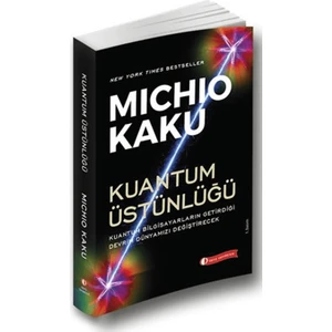 Kuantum Üstünlüğü - Michio Kaku