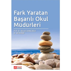 Fark Yaratan Başarılı Okul Müdürleri