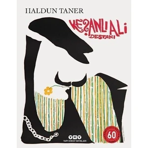 Keşanlı Ali Destanı 60 Yaşında - Haldun Taner
