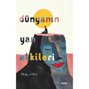 Dünyanın Yan Etkileri -  Ilkay Yıldız