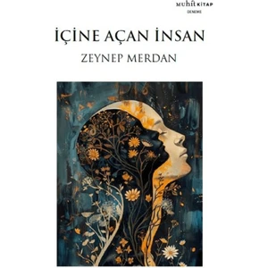 İçine Açan İnsan - Zeynep Merdan