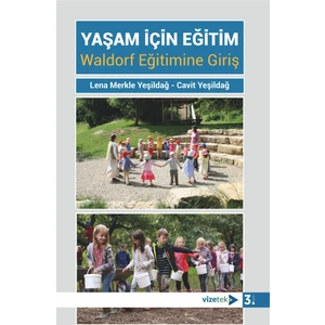 Yaşam için Eğitim Waldorf Eğitimine Giriş