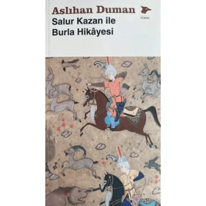 Salur Kazan ile Burla Hikayesi  - Aslıhan Duman