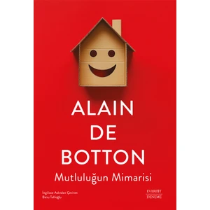 Mutluluğun Mimarisi - Alain De Botton
