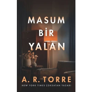 Masum Bir Yalan - A. R. Torre
