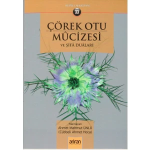 Çörek Otu Mucizesi ve Şifa Duaları