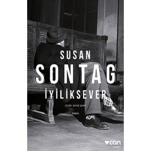 İyiliksever - Susan Sontag