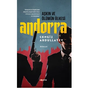 Aşkın ve Ölümün Ülkesi Andorra - Cengiz Abdullayev