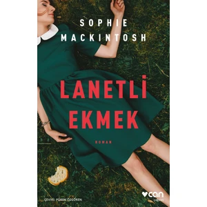 Lanetli Ekmek - Sophie Mackintosh