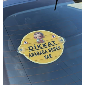Dikkat Arabada Bebek Var Yazılı Bebek Araba Cam Süsü Oto Aksesuar Vantuzlu