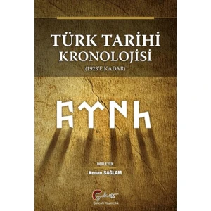 Türk Tarihi Kronolojisi (1923' E Kadar) - Kenan Sağlam