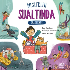 Meslekler / Sualtında Çalışıyoruz - Kay Barnham