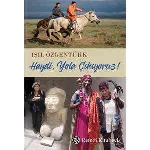 Haydi Yola Çıkıyoruz! - Işıl Özgentürk