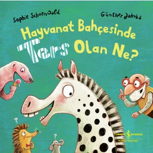 Hayvanat Bahçesinde Ters Olan Ne? - Sophie Schoenwald