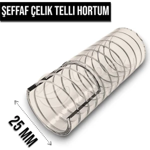Hortum Şeffaf Telli 25 mm