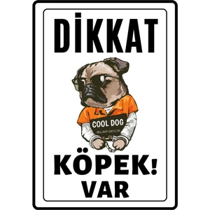 Emach Dizayn Dikkat Köpek Var Uyarı Ikaz Levhası Pvc Kaplama A4 Cool Dogs